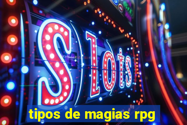 tipos de magias rpg